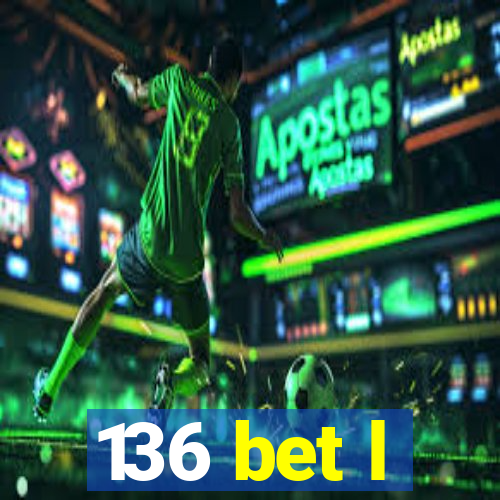 136 bet l